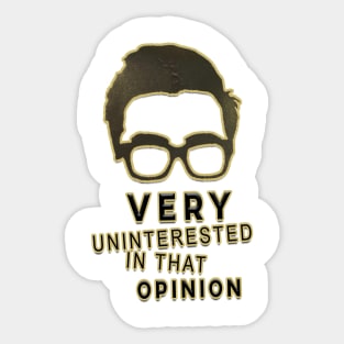 very uninterested in that opinion Sticker